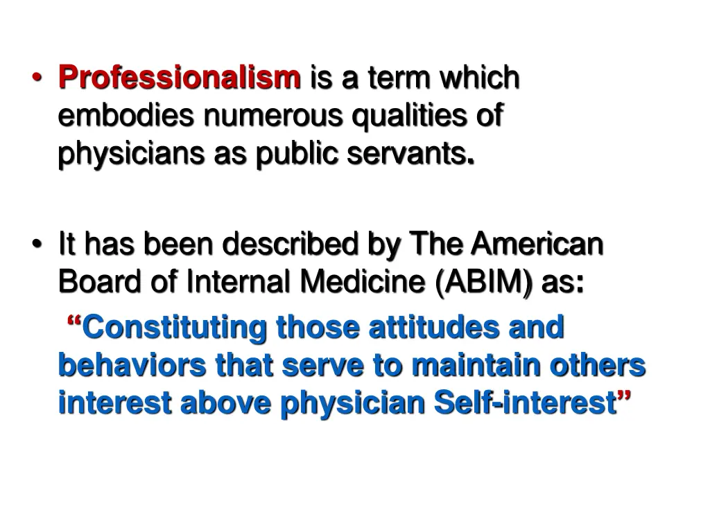 professionalism is a term which embodies numerous