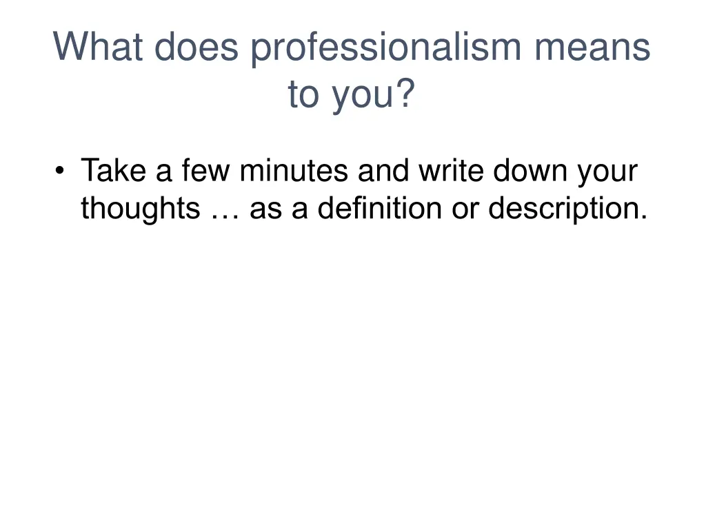 what does professionalism means to you
