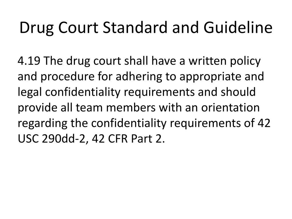 drug court standard and guideline 1