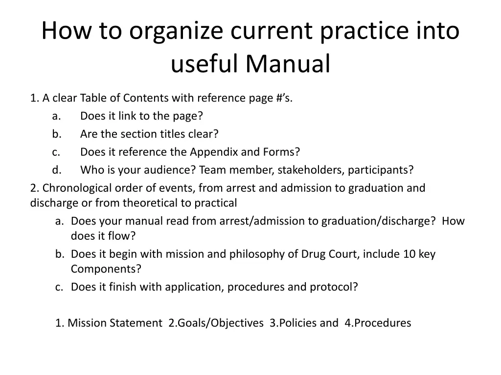 how to organize current practice into useful