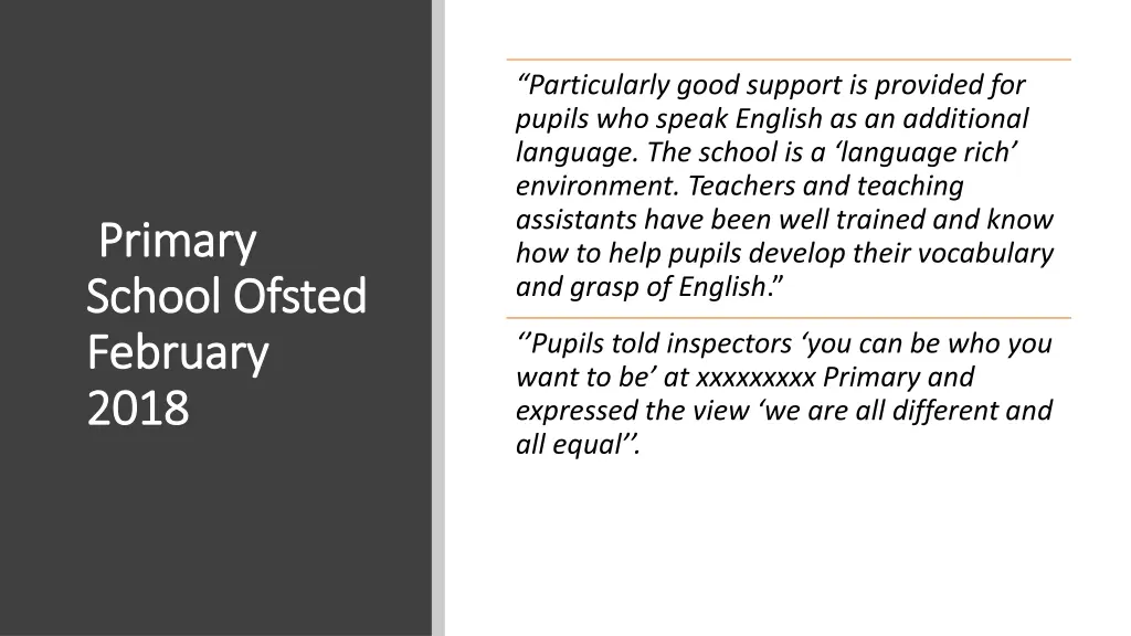particularly good support is provided for pupils
