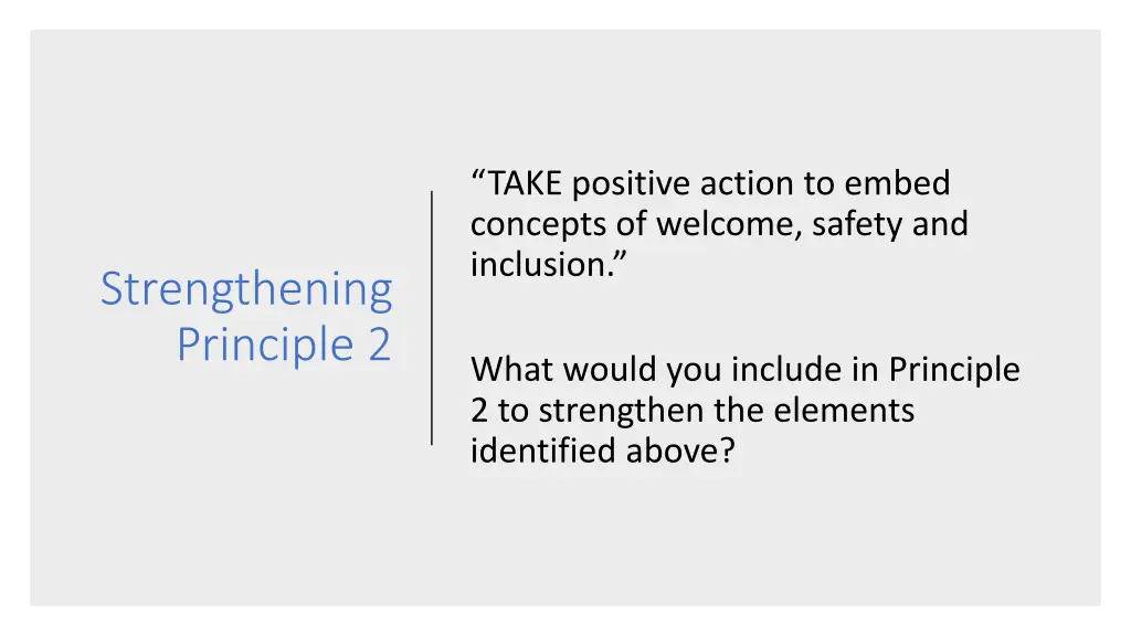 take positive action to embed concepts of welcome