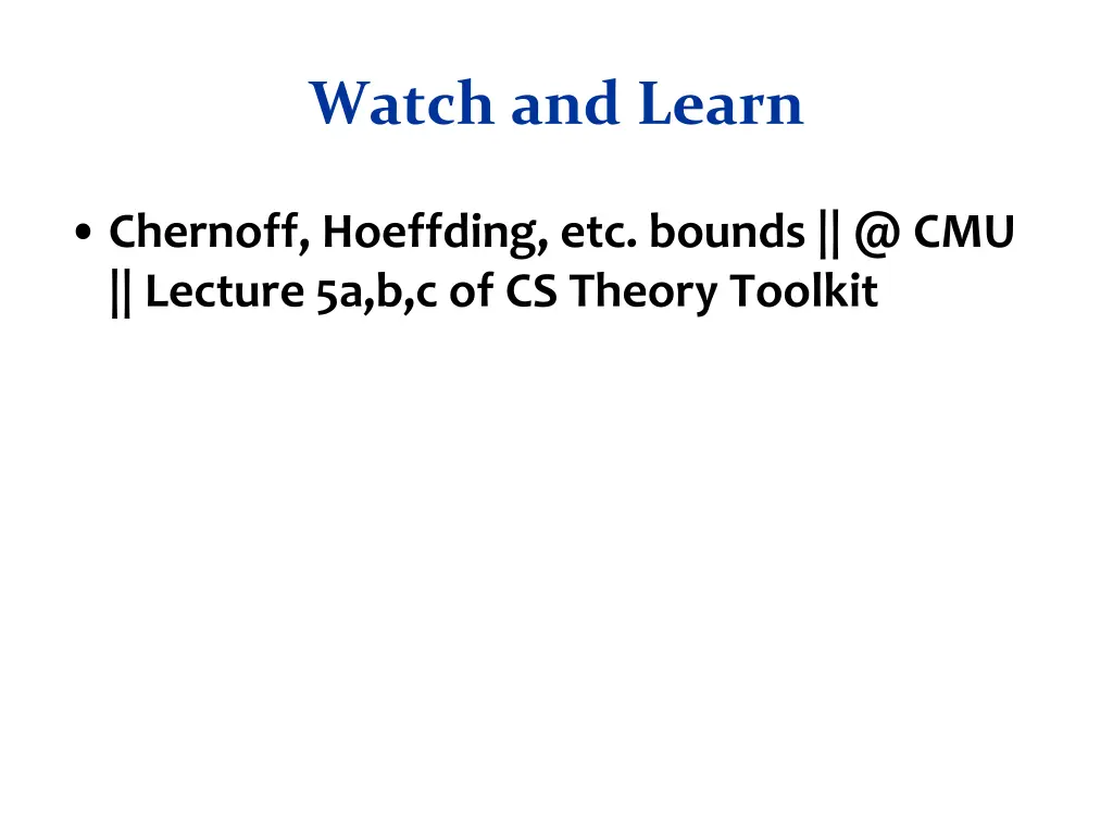 watch and learn