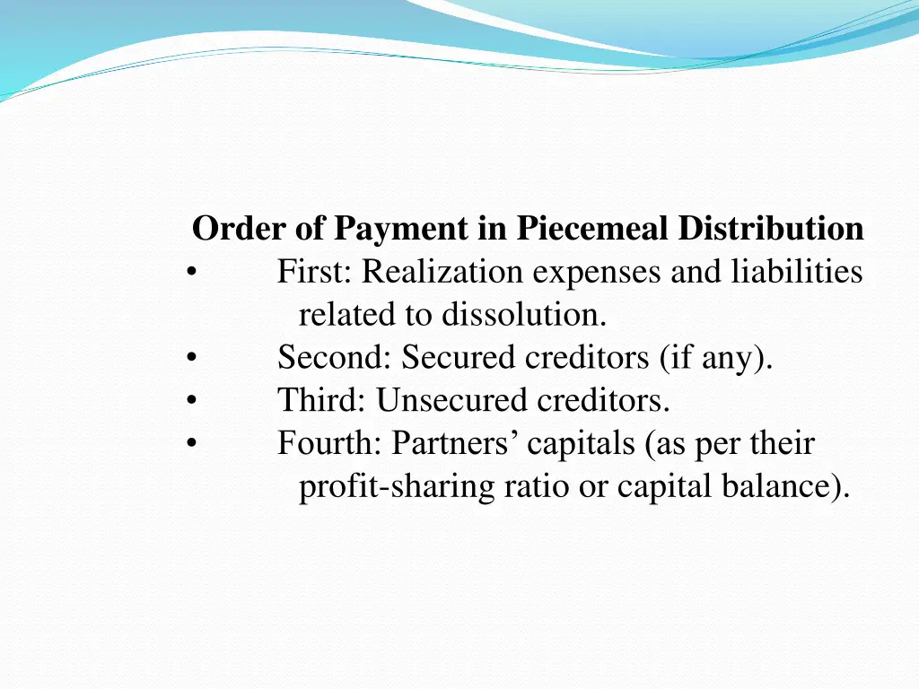 order of payment in piecemeal distribution first