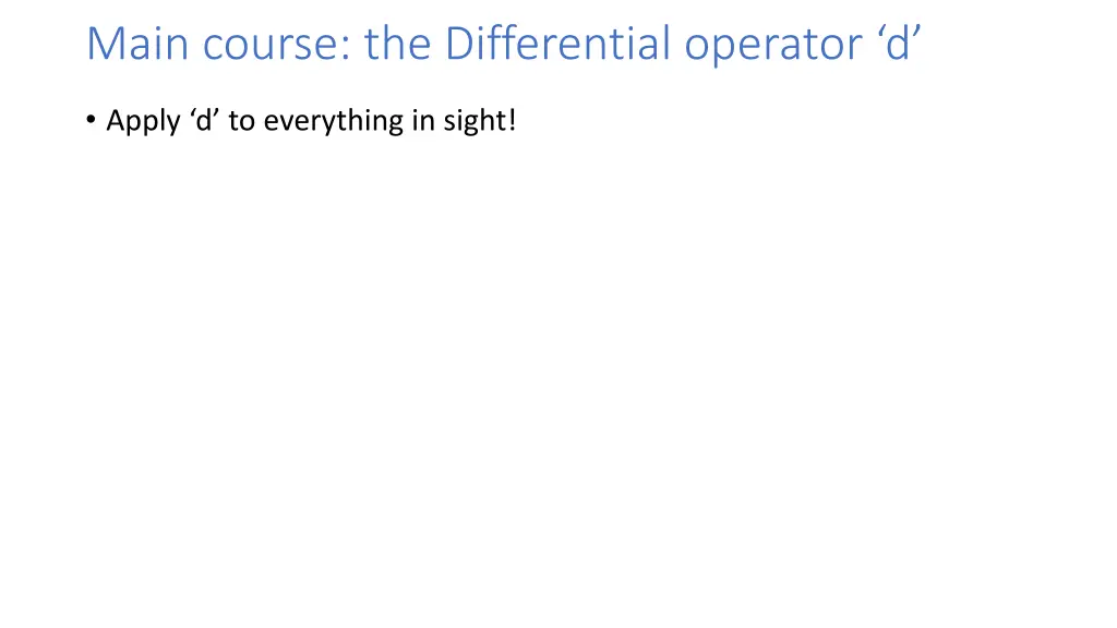 main course the differential operator d