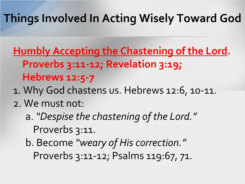 things involved in acting wisely toward god 4