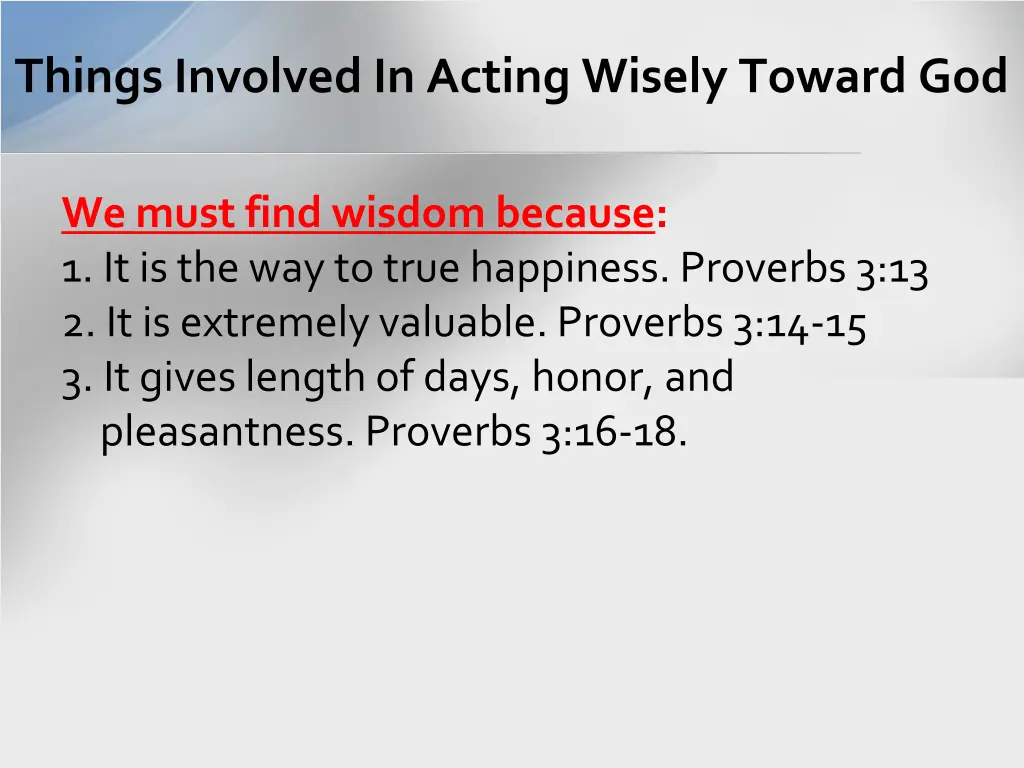 things involved in acting wisely toward god 5