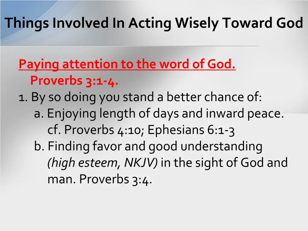 things involved in acting wisely toward god