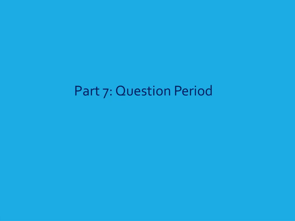 part 7 questionperiod