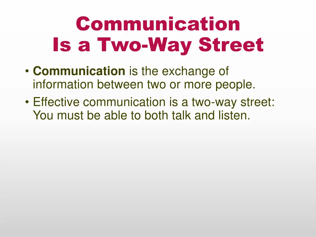 communication is a two way street