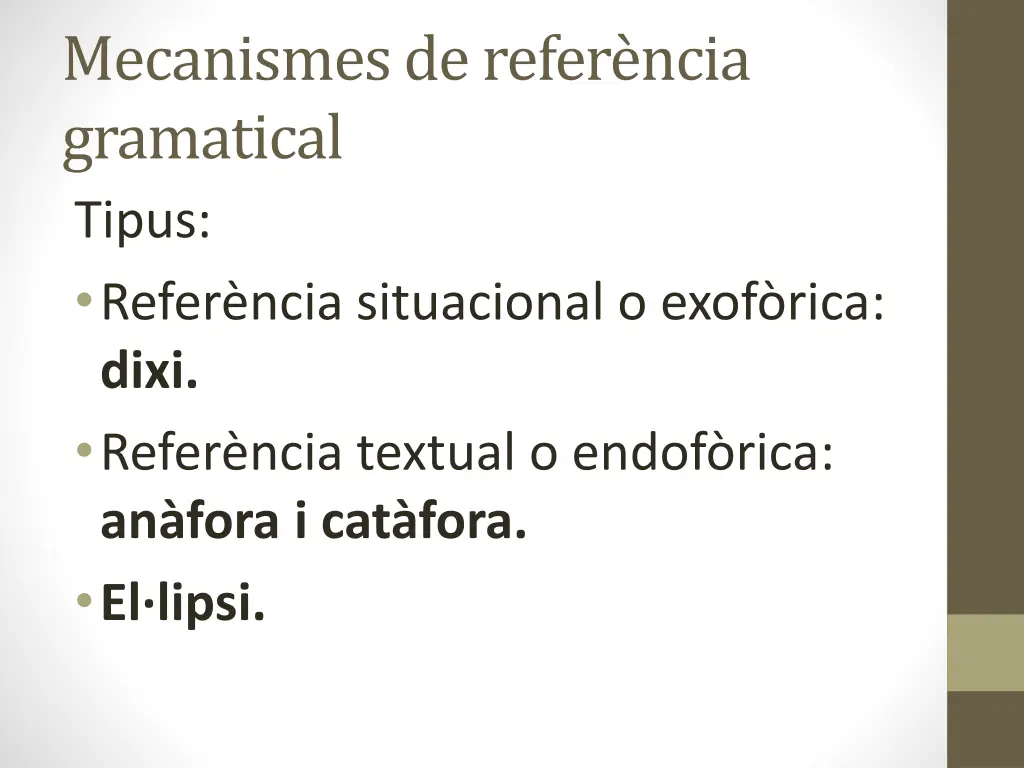 mecanismes de refer ncia gramatical tipus refer