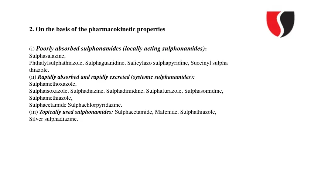 2 on the basis of the pharmacokinetic properties