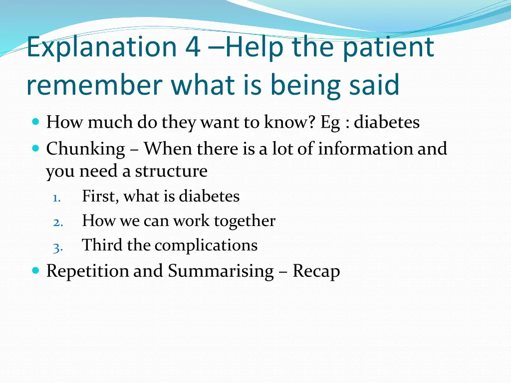 explanation 4 help the patient remember what