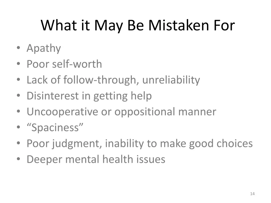 what it may be mistaken for