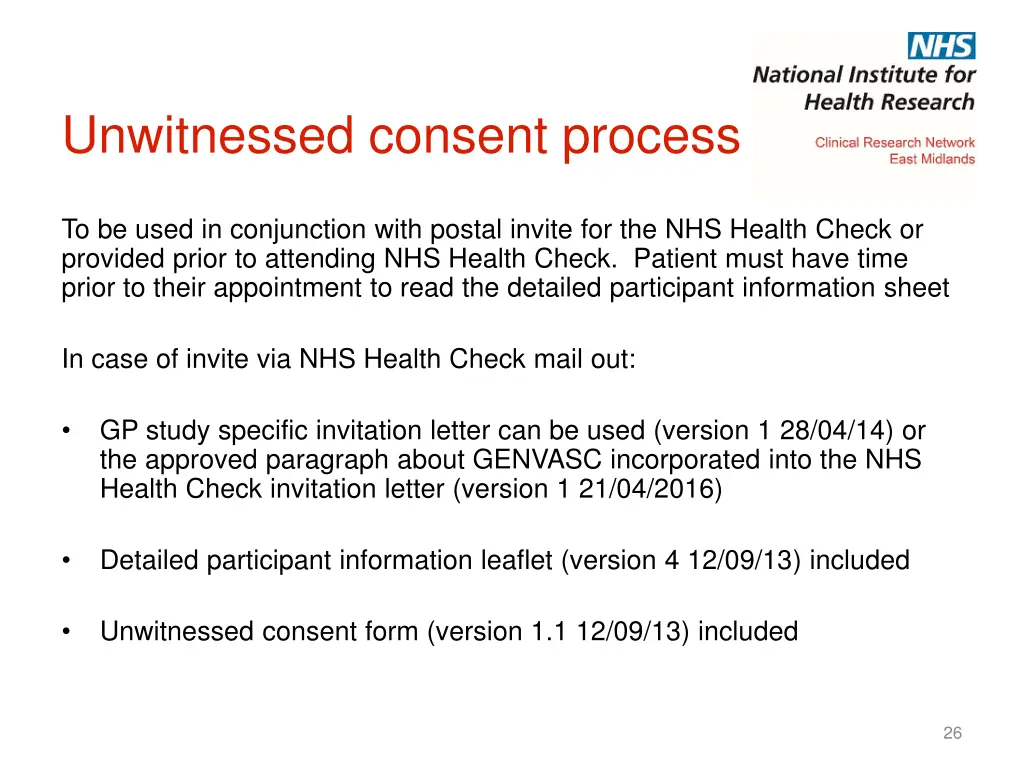 unwitnessed consent process