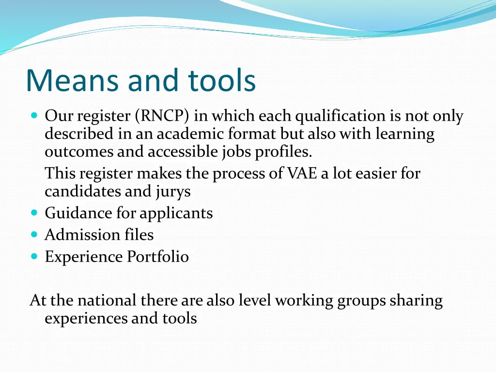 means and tools