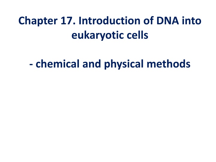 chapter 17 introduction of dna into eukaryotic