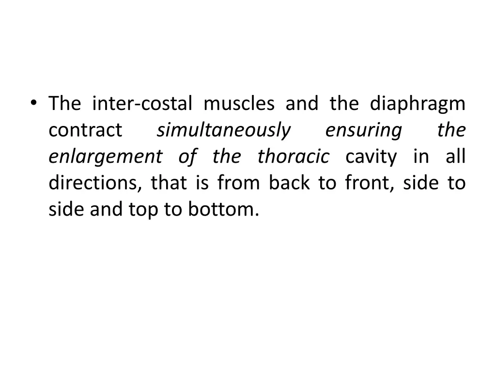 the inter costal muscles and the diaphragm