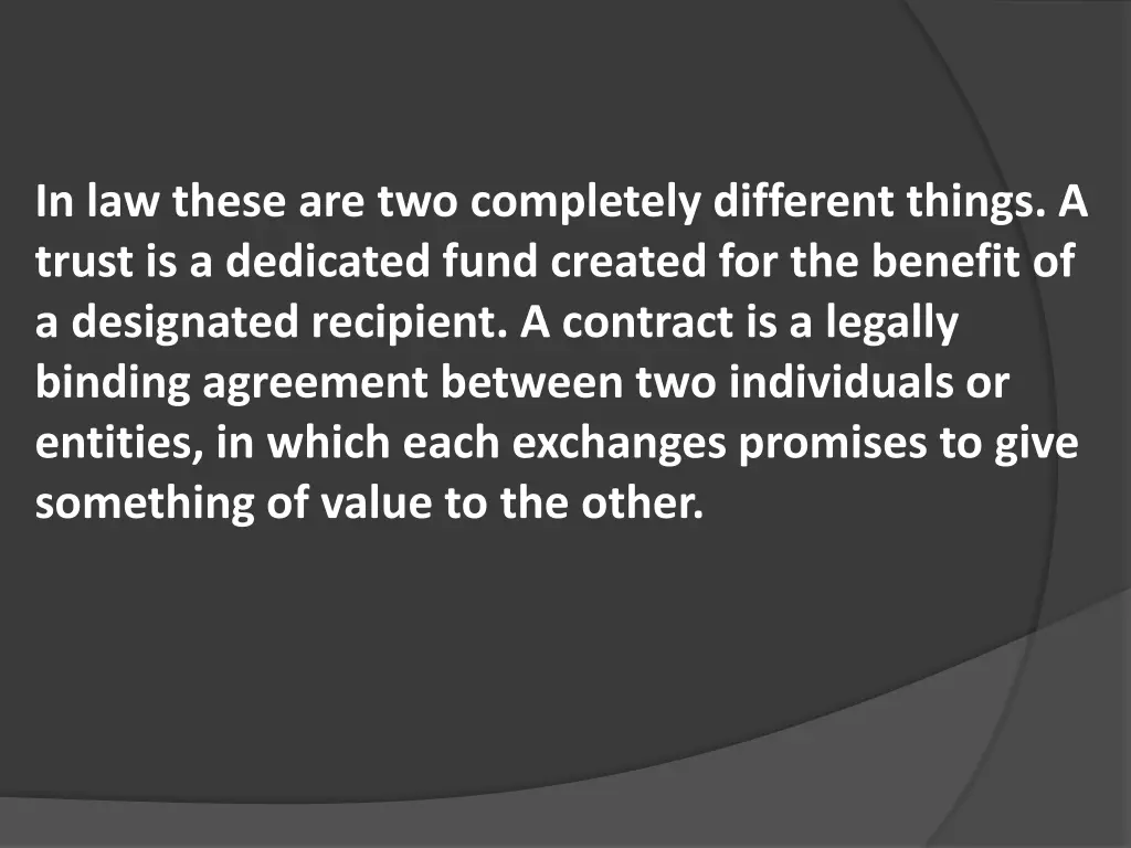in law these are two completely different things