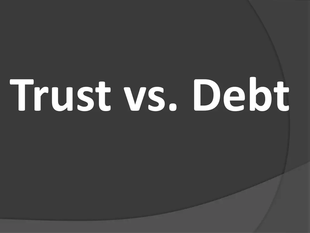 trust vs debt