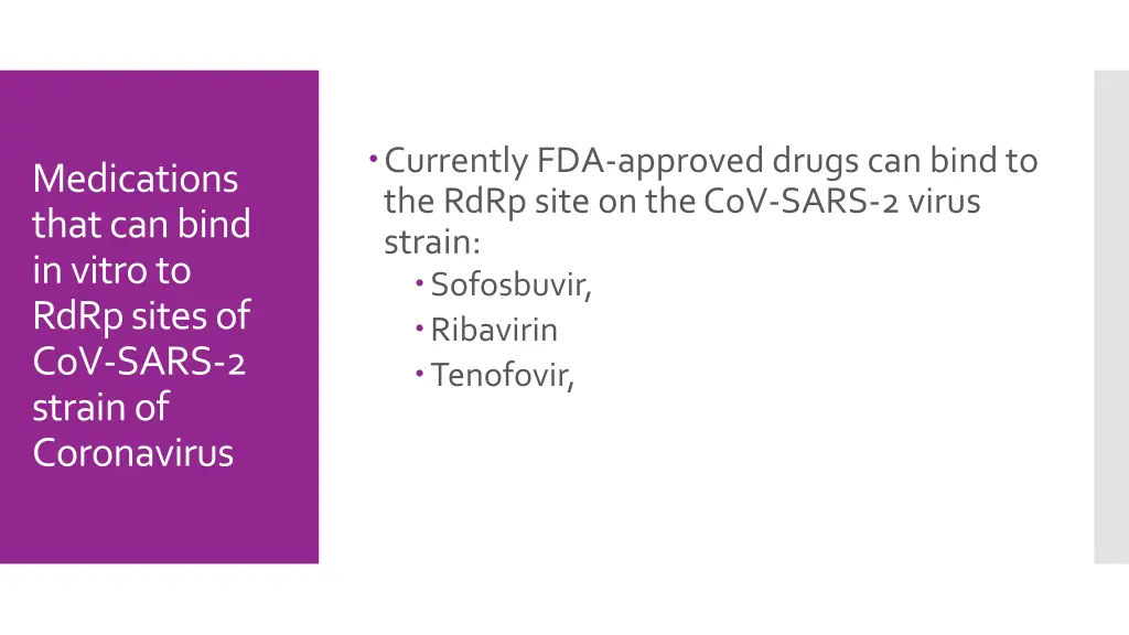 currently fda approved drugs can bind to the rdrp
