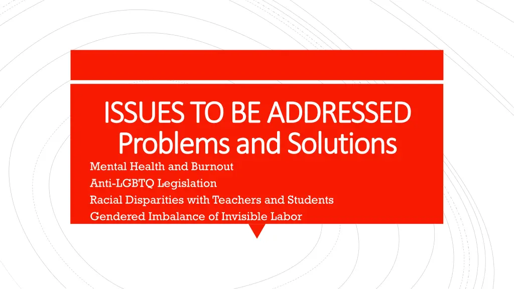 issues to be addressed issues to be addressed
