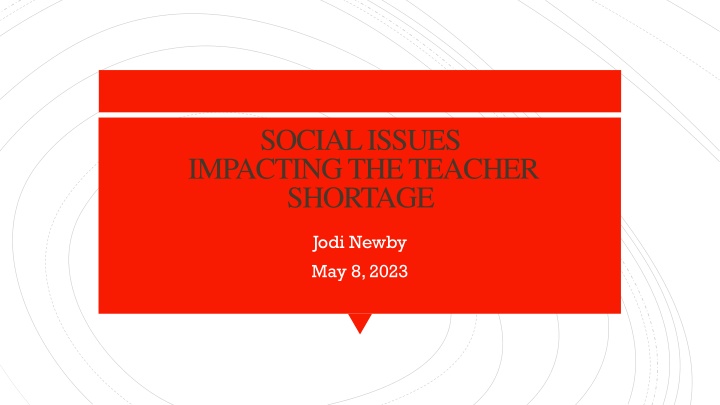 social issues impacting the teacher shortage