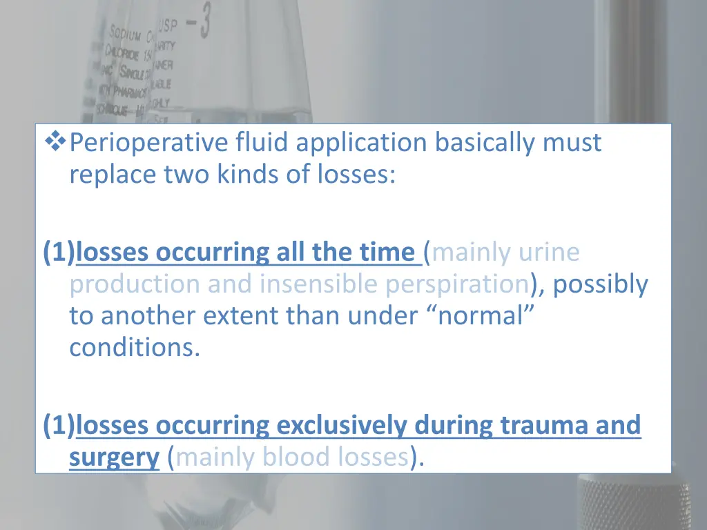 perioperative fluid application basically must