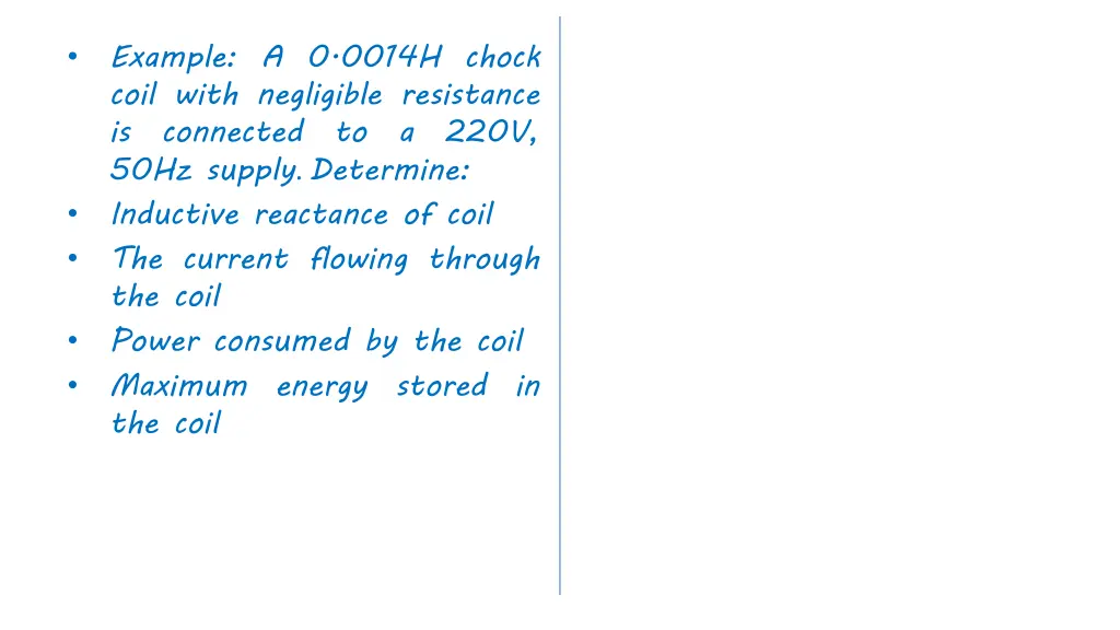 example a 0 0014h chock coil with negligible