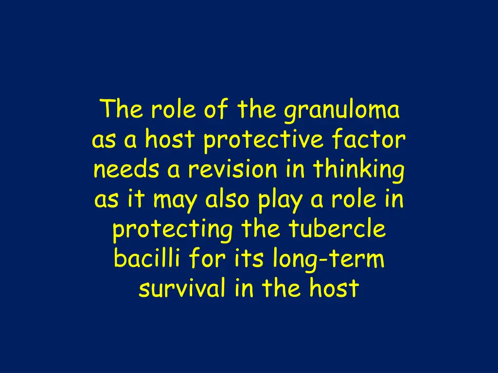 the role of the granuloma as a host protective