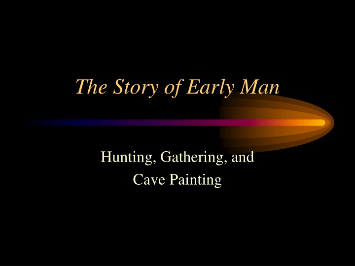 the story of early man