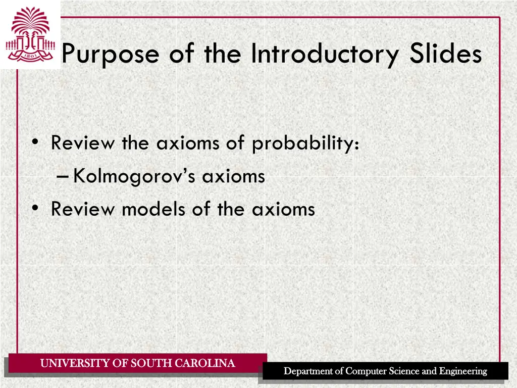 purpose of the introductory slides