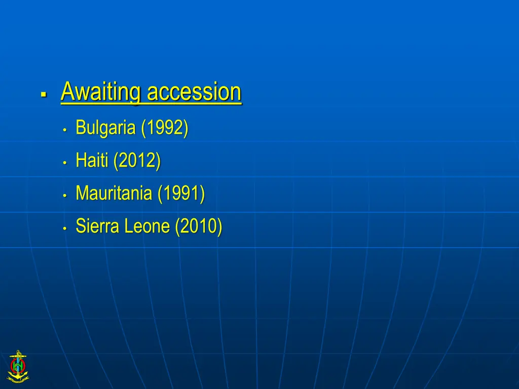 awaiting accession