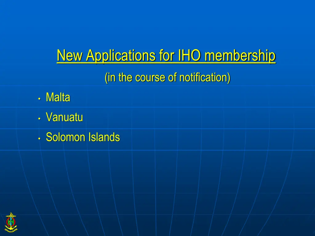 new applications for iho membership in the course