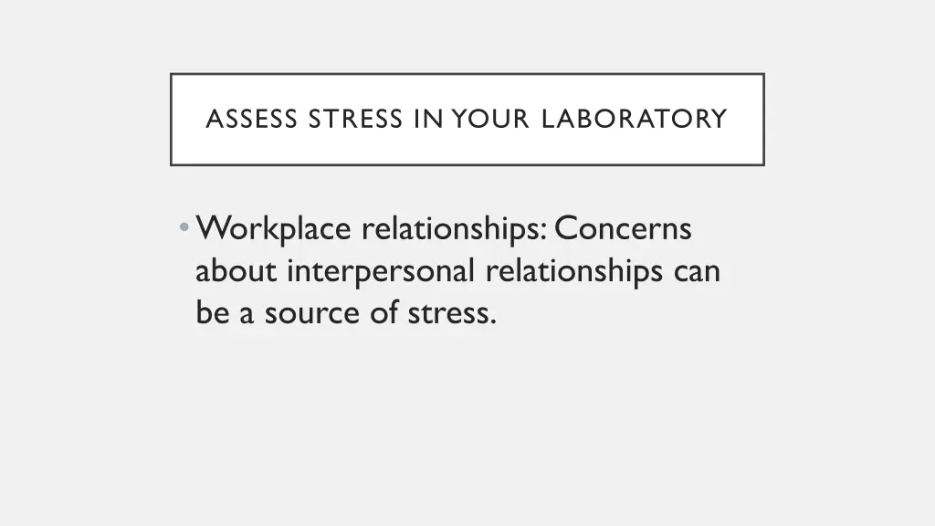 assess stress in your laboratory 4