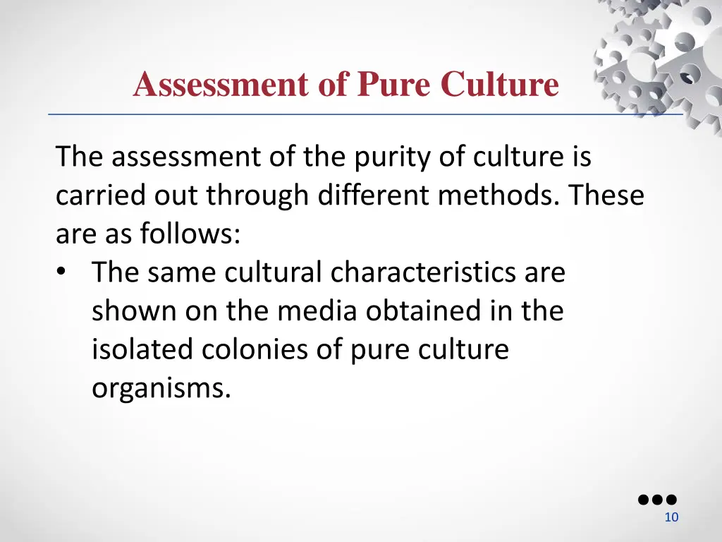 assessment of pure culture