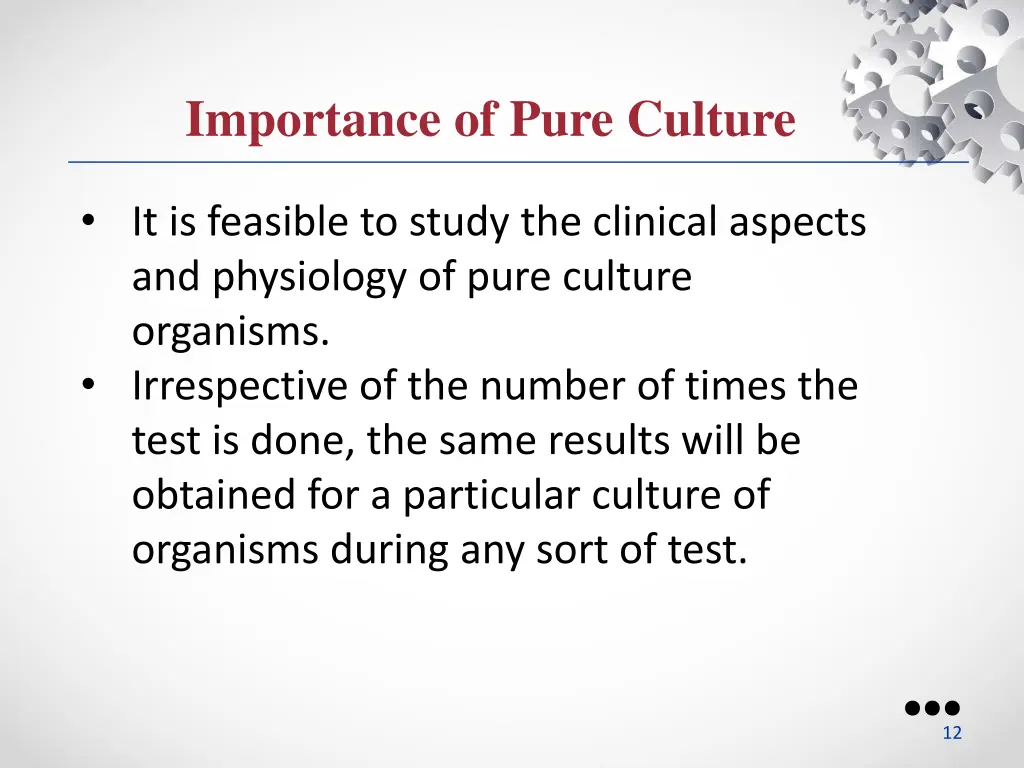 importance of pure culture