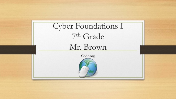 cyber foundations i 7 th grade mr brown code org