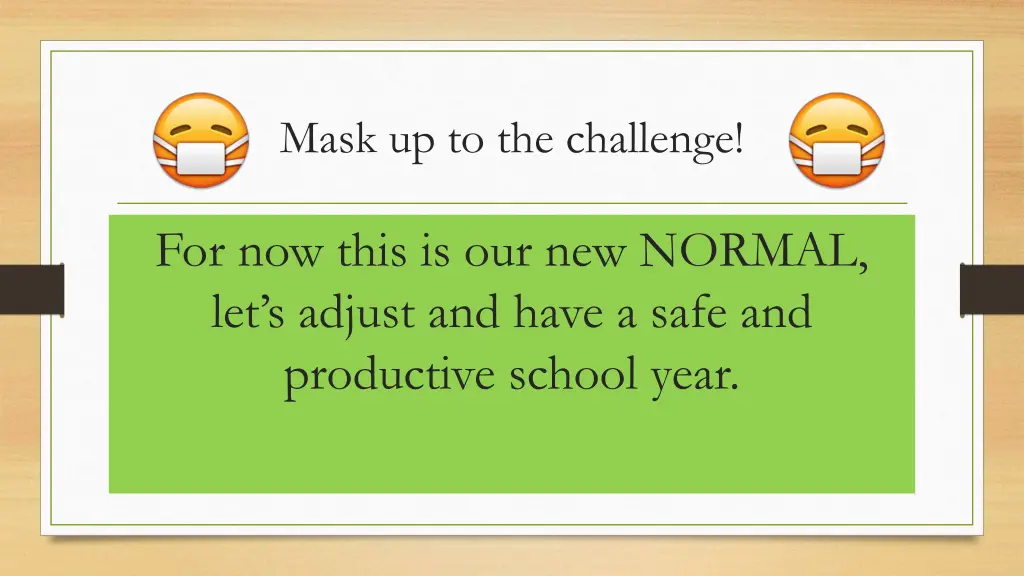 mask up to the challenge
