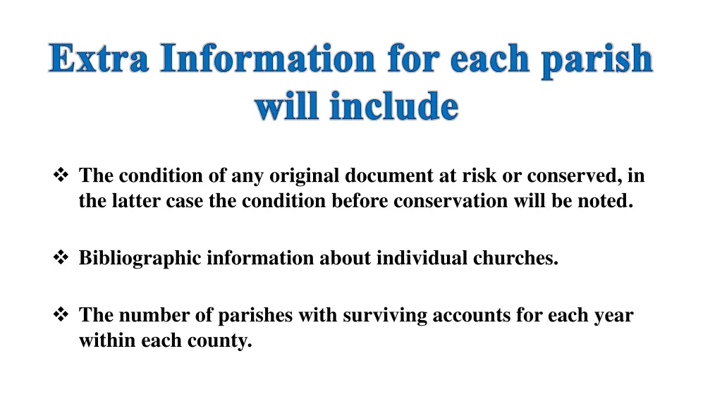 extra information for each parish will include