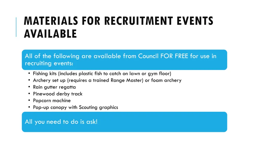 materials for recruitment events available