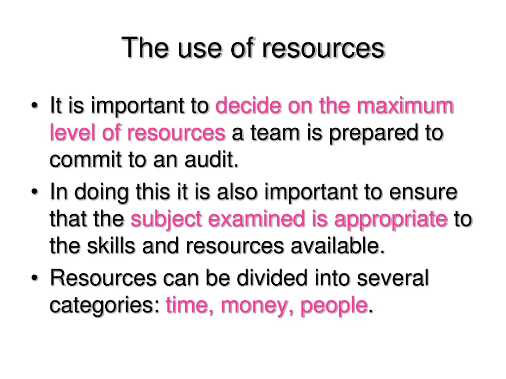 the use of resources