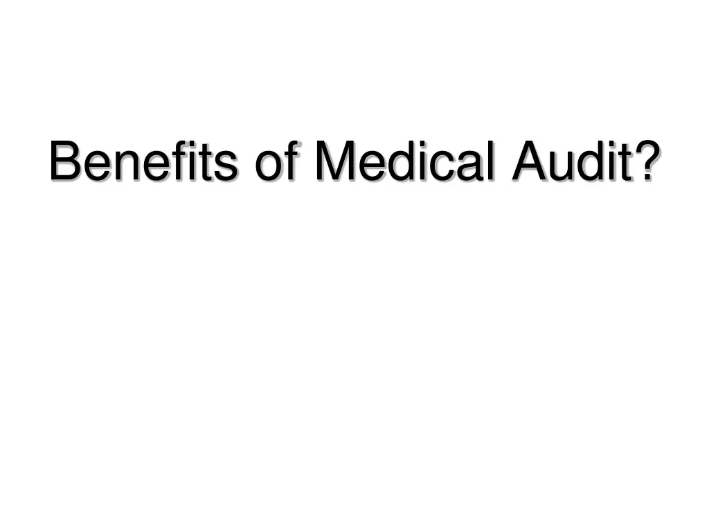 benefits of medical audit