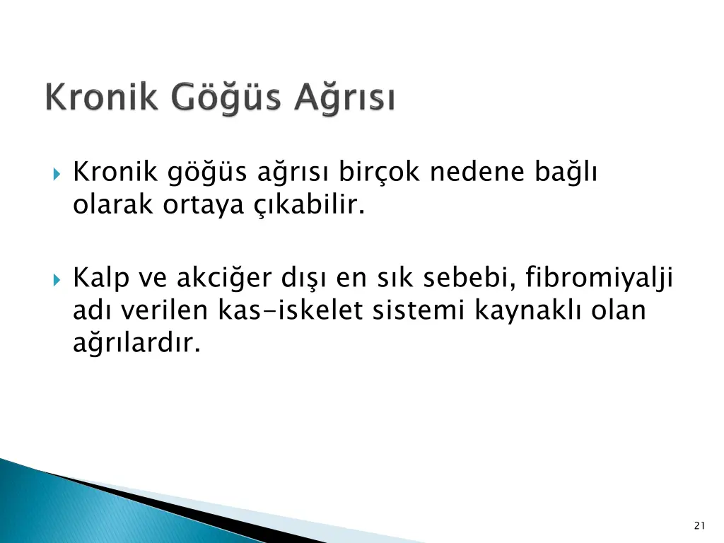 kronik g s a r s bir ok nedene ba l olarak ortaya