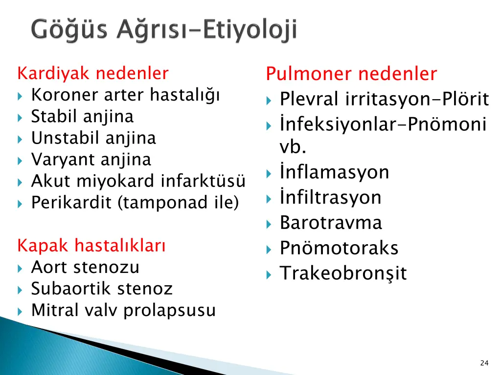 pulmoner nedenler plevral irritasyon