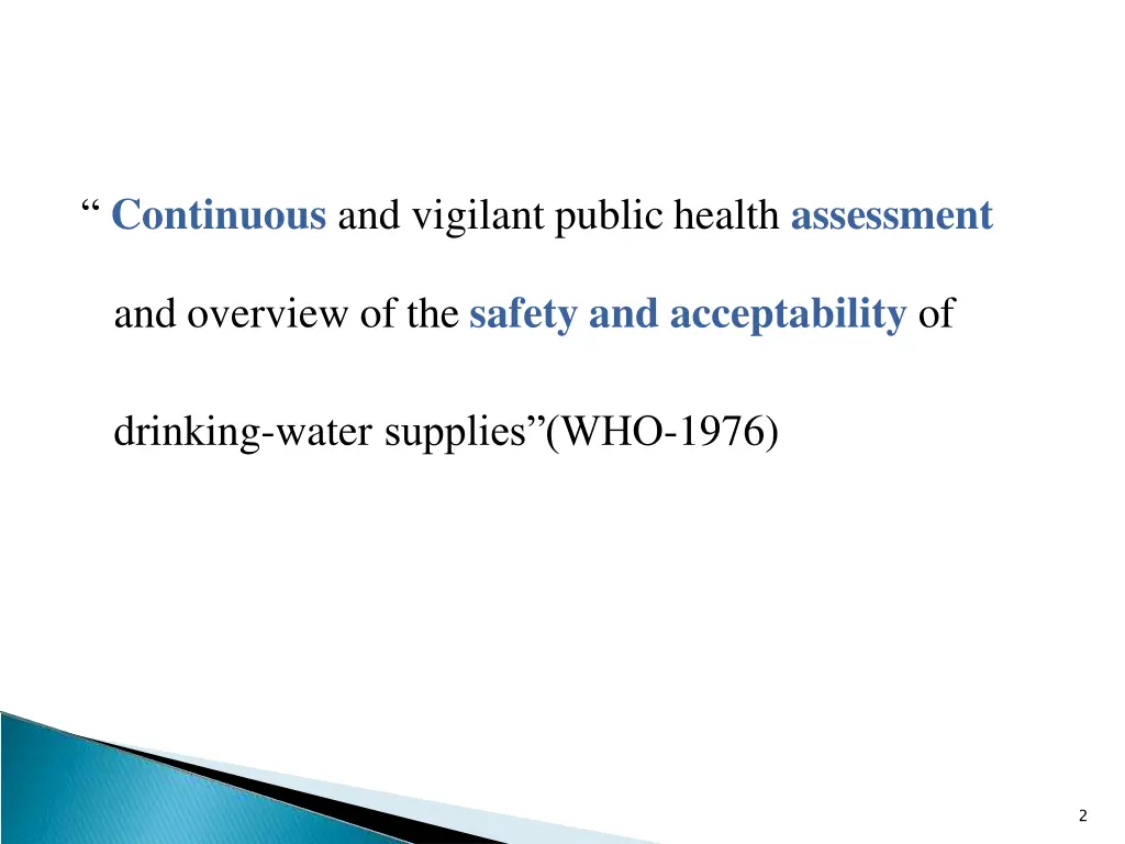continuous and vigilant public health assessment
