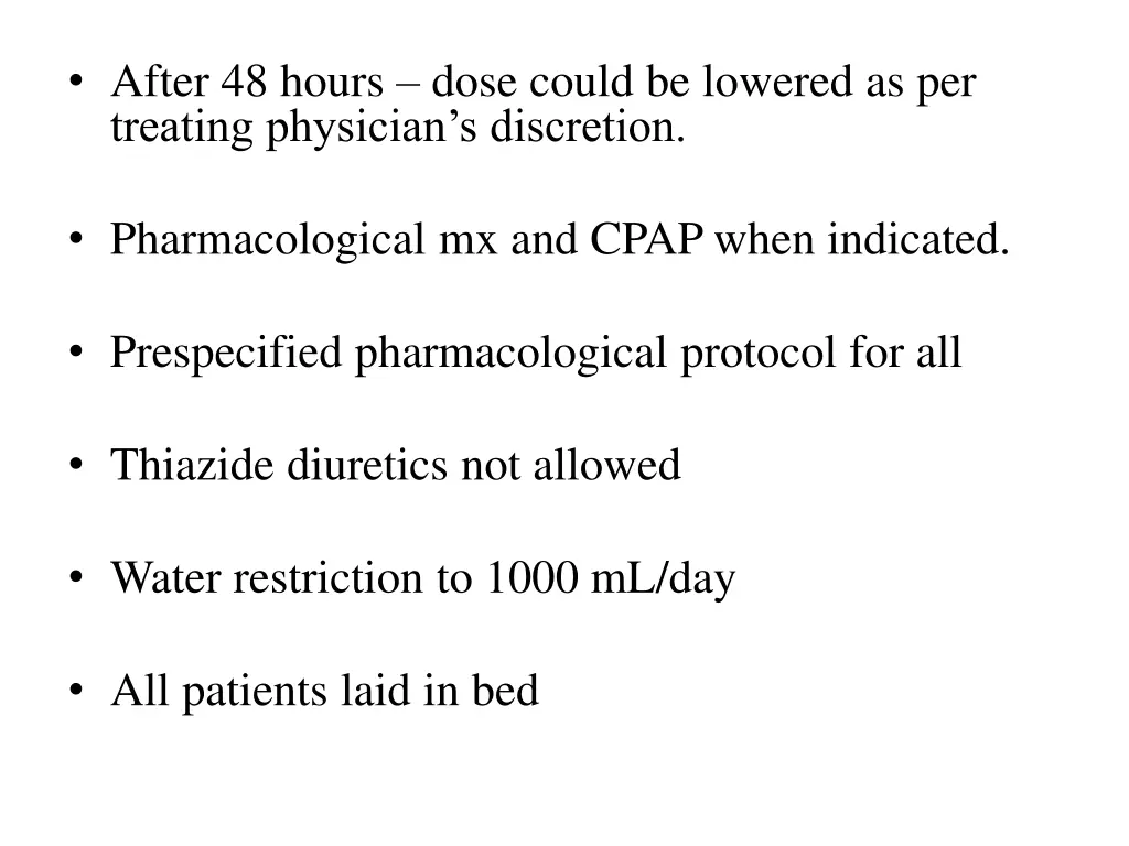 after 48 hours dose could be lowered