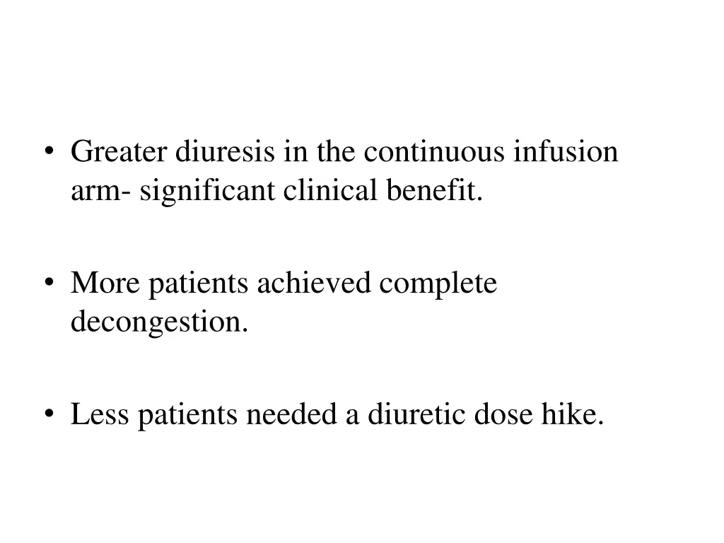 greater diuresis in the continuous infusion