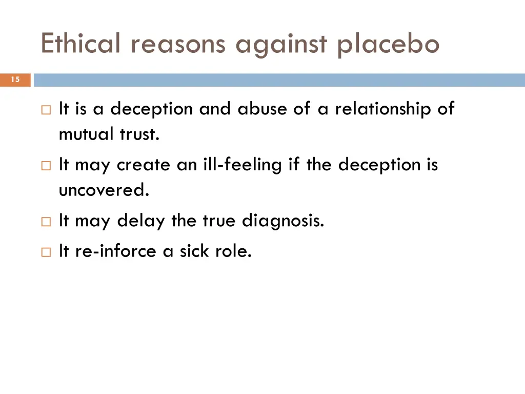 ethical reasons against placebo
