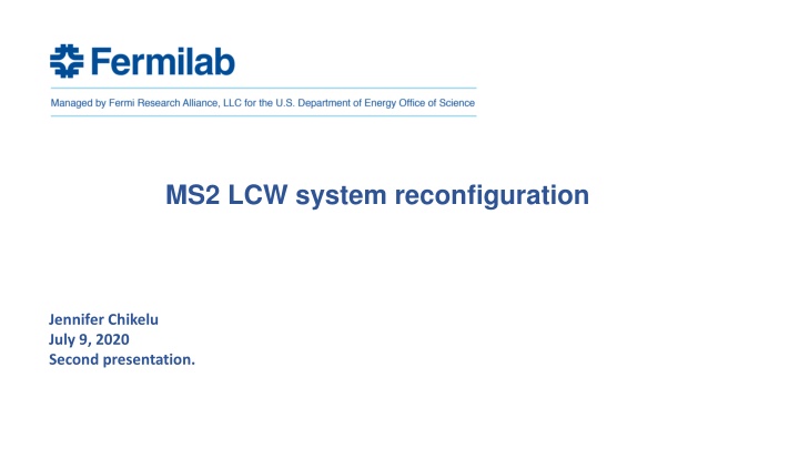 ms2 lcw system reconfiguration